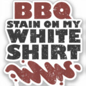 BBQ Vlek op mijn Wit Sticker (Voorkant)