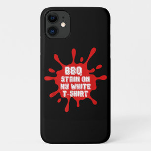 BBQ vlek op mijn witte T Shirt grappig Gezegde sar iPhone 11 Hoesje