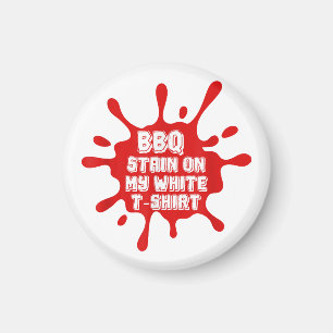 BBQ vlek op mijn witte T Shirt grappig Gezegde sar Magneet