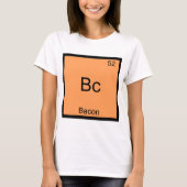 Bc - Bacon Funny Élément Chimie Mème T-shirt (Devant)