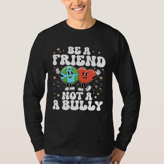Be A Buddy Not A Bully Positive Inspirational Kind T-shirt (Voorkant)