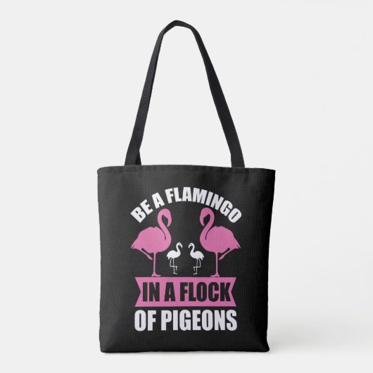 Be A Flamingo In A Flock Of Pegions Draagtas (Achterkant)