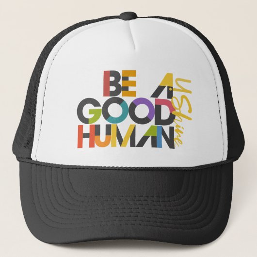 BE A GOOD HUMAN Trucker Hat Pet (Voorkant)