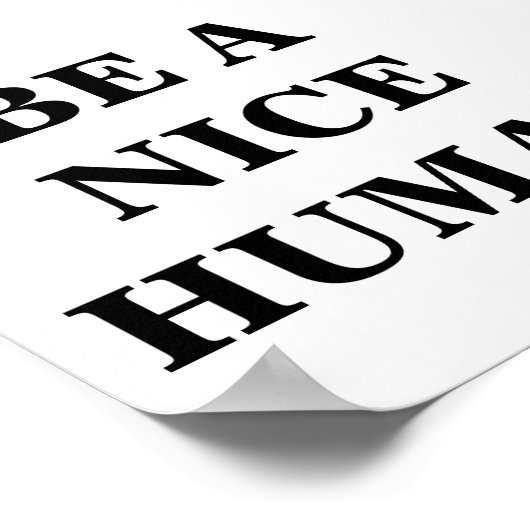 Be a Nice Human Poster (Coin)