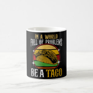 "Be a Taco" Gezegde - Foodie Humor Design Koffiemok