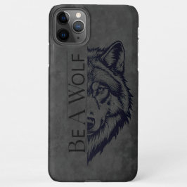 Be a wolf iPhone 11Pro max hoesje