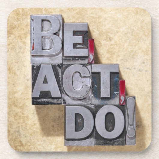 Be, Act, Do Onderzetter (Voorkant)