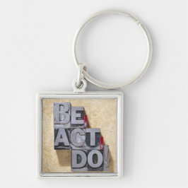 Be, Act, Do Sleutelhanger