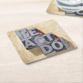Be, Act, Do Vierkante Kartonnen Onderzetter (Schuin)