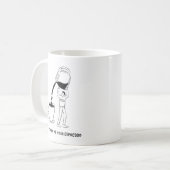 Be As Strong As Your Espresso Mug – Coffee Lover  (Devant gauche)
