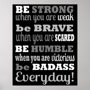 Be Badass...Everyday - Poster / Imprimer