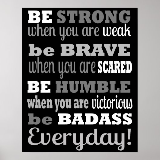 Be Badass...Everyday - Poster / Imprimer (Devant)