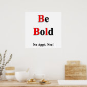 Be Bold Poster Matte (Cuisine)
