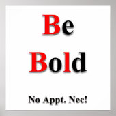 Be Bold Poster Matte (Devant)