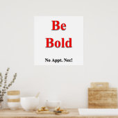 Be Bold Poster Matte (Cuisine)