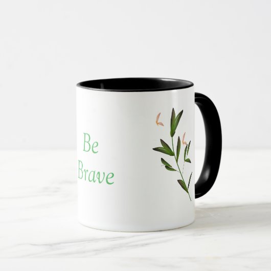  "Be Brave" Ceramic Mug  (Devant droit)