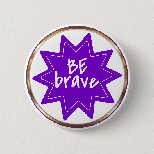 Be Brave typography Inspirational Courage Ronde Button 5,7 Cm (Voorkant)