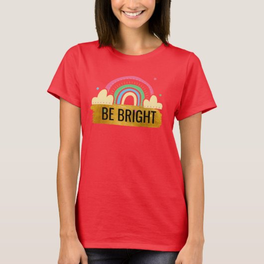 Be Bright Rainbow T-shirt (Voorkant)