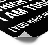 Be Careful I'm Not Sure Which Me I Am Today Funny  Poster (Hoek)