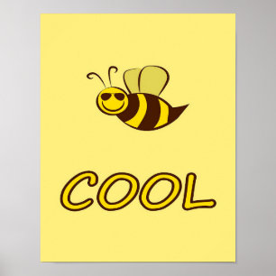 Be Cool, Bee Gifts, I Love Bee, Beekeeping Gift Poster
