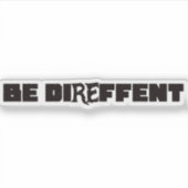 Be Direffent Sticker (Voorkant)