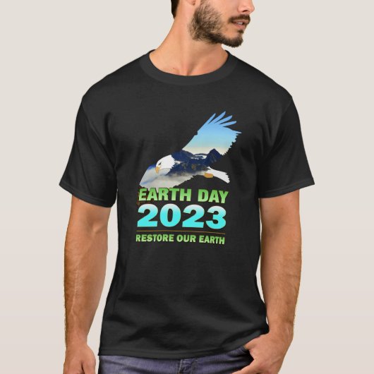 Be Eco Friendly for Earth Day 2023 T-shirt (Voorkant)