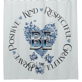 "BE" Geïnspireerd Inspirerend Motivatie Douchegordijn