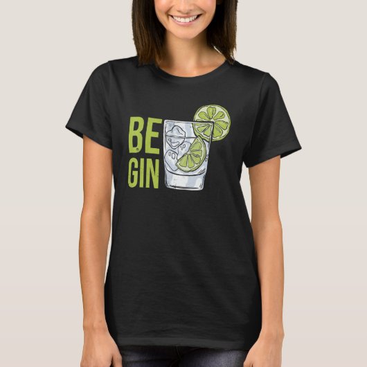 Be Gin 1 T-shirt (Voorkant)