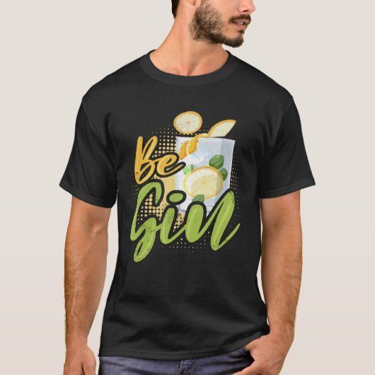 Be Gin 8 T-shirt (Voorkant)