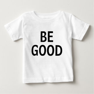 Be Good