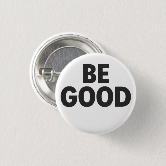 Be Good button  (Voorkant /achterkant)