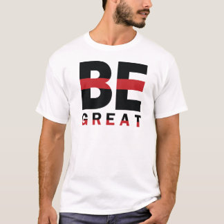 "Be Great" Motiverende Typografie – Zwart & Rood T-shirt