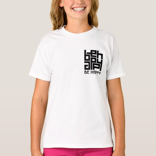 Be happy t-shirt (Voorkant)