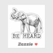 Be Heard Cute Elephant Sticker (Vel)