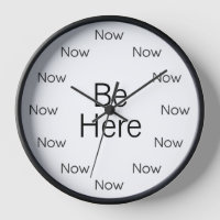 Be Here Now is Zen™ Ronde Klok