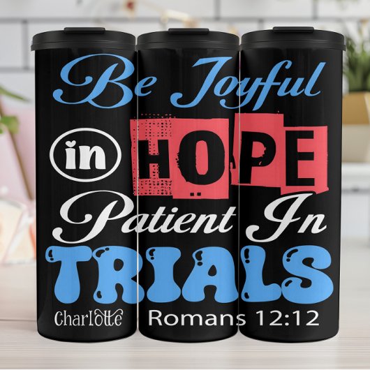 Be Joyful In Hope Romans 12:12 Thermosbeker