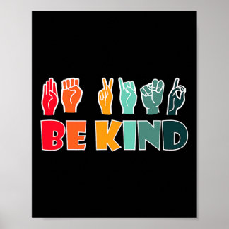 Be Kind American Sign Language Asl Disability Awar Poster