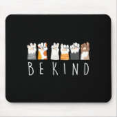 Be Kind Asl Sign Language Kindness Cat Paws Finger Muismat (Voorkant)