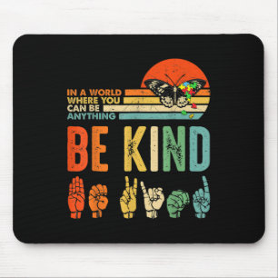 Be Kind Autism Awareness Asl Mom Teacher Kindness Muismat
