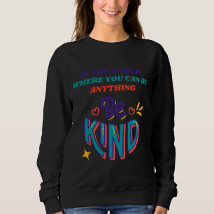 Be Kind Autism Awareness Asl Mom Teacher Kindness Trui