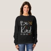 Be Kind Autism My Son Has Autism  Autistic Child P Trui (Voorkant volledig)