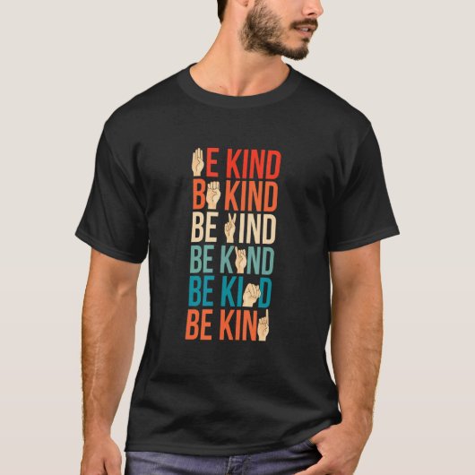 Be Kind Deaf Mute Sign Language T-shirt (Voorkant)