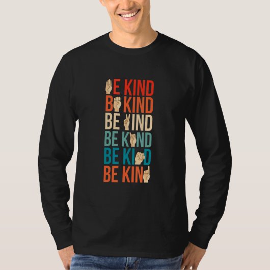Be Kind Deaf Mute Sign Language T-shirt (Voorkant)