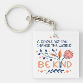 Be Kind - Inspirerend bloemtypografie Sleutelhanger