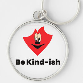 Be Kind-ish Keychain – Funny & Cute Gift for Frien