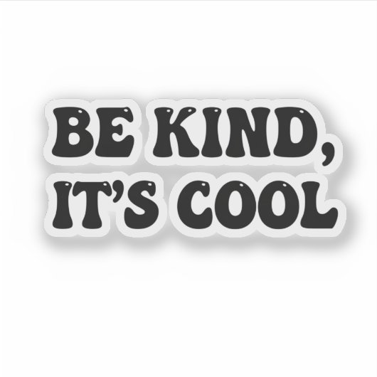 "Be Kind, It's Cool" Retro Sticker (Voorkant)