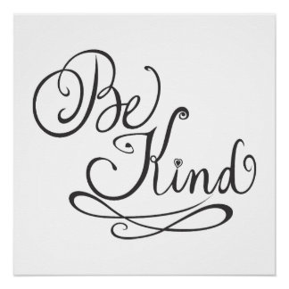 Be Kind/Kindness Perfect Poster