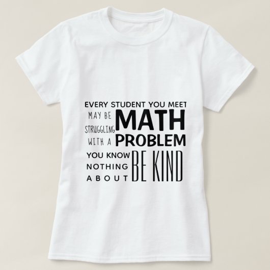 Be Kind Math T-Shirt (Design devant)
