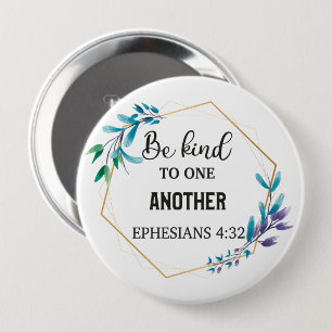 Be Kind to One Another Ronde Button 4,0 Cm