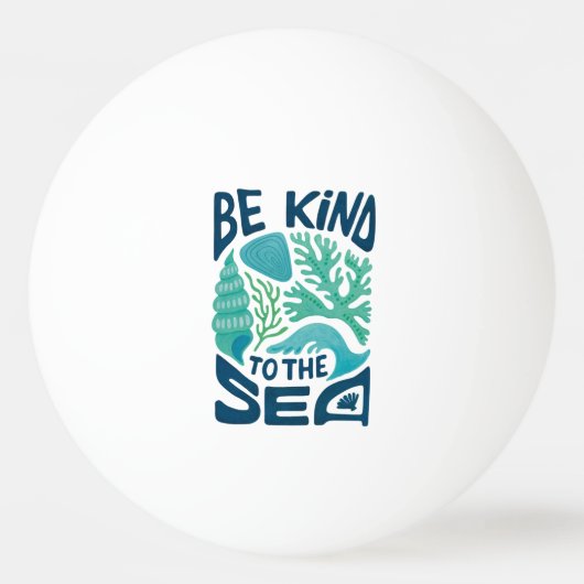 Be Kind to the Sea – Ocean Conservation Eco Design Pingpongballen (Voorkant)